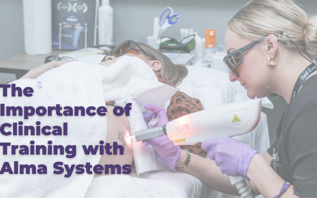 The Importance of Clinical Training with Alma Systems