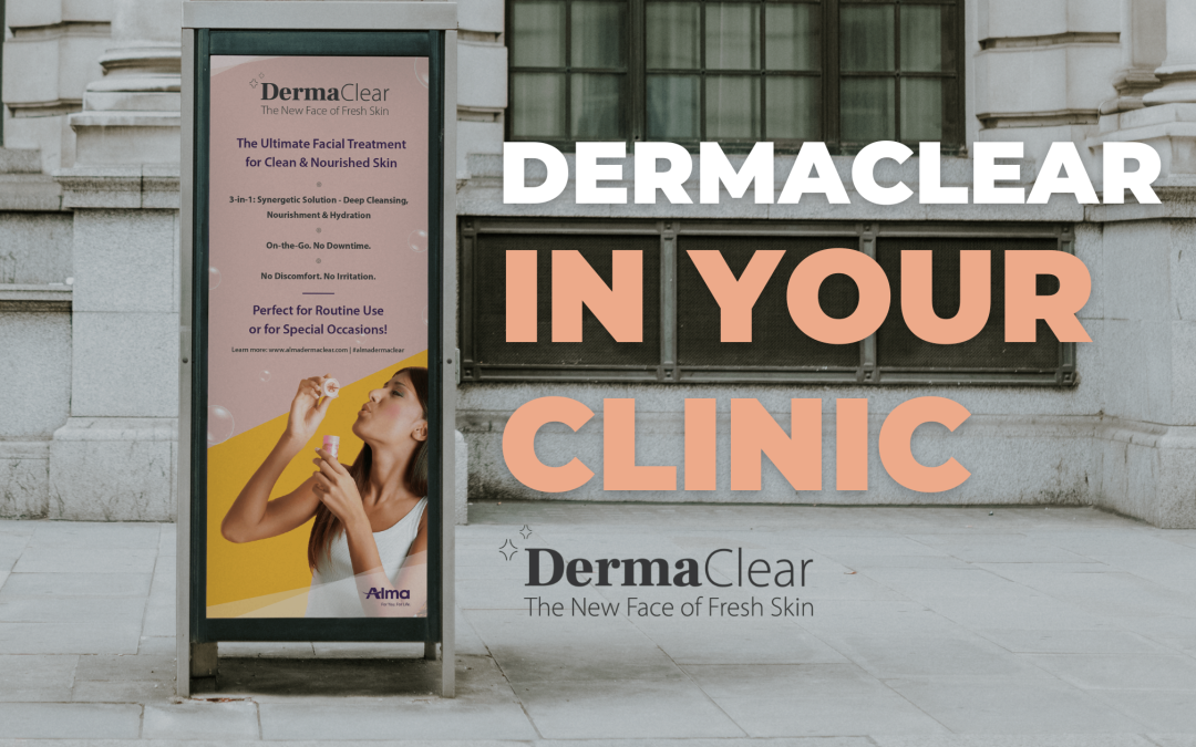DermaClear in your clinic